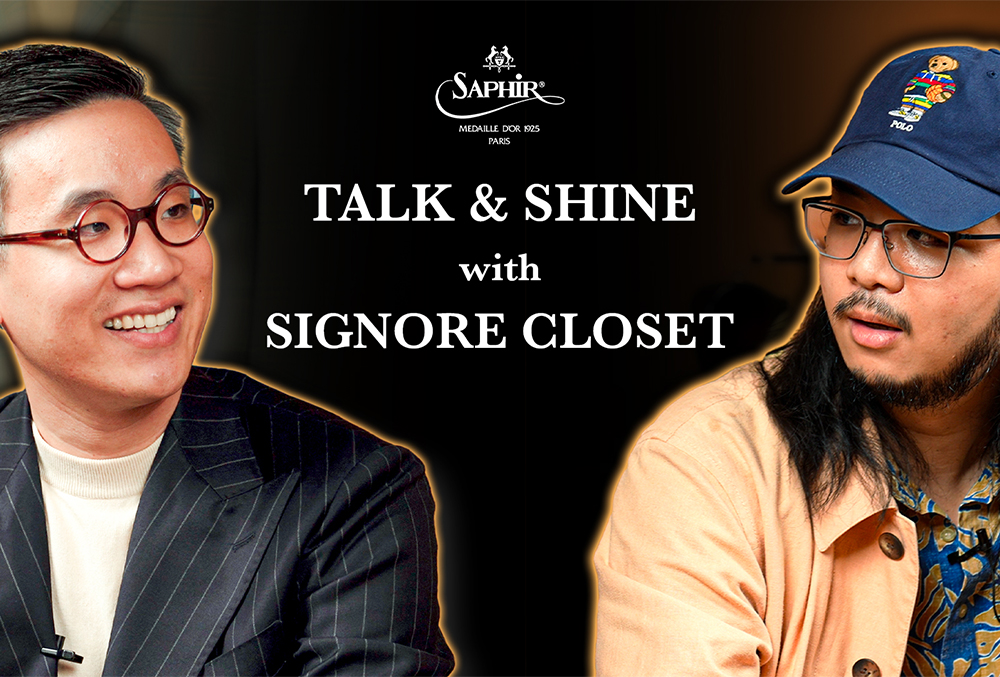 Saphir Talk and Shine : ขัดรองหนังกับคุณเป้ Signore Closet